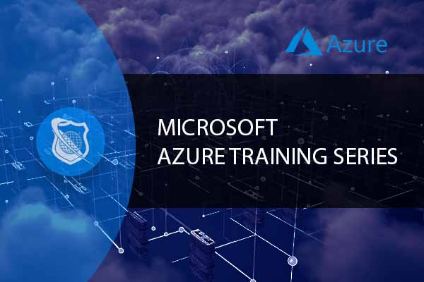 Azure Training Series – 3 Courses